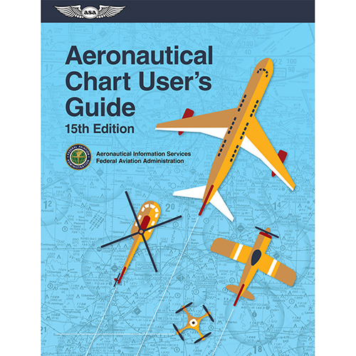 Aeronautical Chart User's Guide | 15th Edition