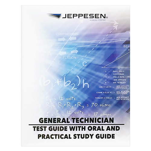 A&P GENERAL TECHNICIAN TEST GUIDE/With Oral and Practical study guide