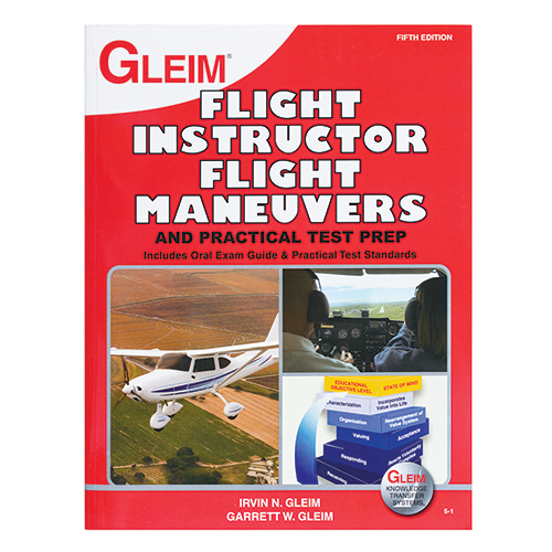 Flight Instructor Flight Maneuvers and Practical Test Prep / 5th Edition