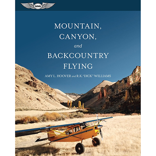 Mountain, Canyon, and Backcountry Flying | Softcover
