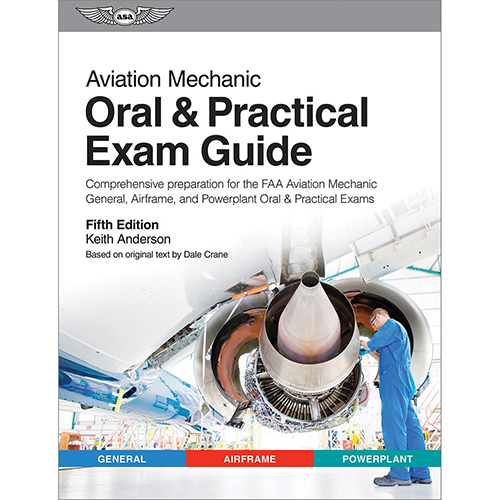 Aviation Mechanic Oral & Practical Exam Guide, Fifth Edition | Softcore