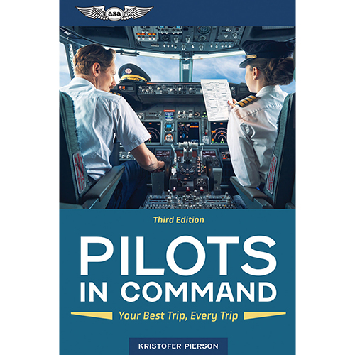 Pilots in Command: Your Best Trip, Every Trip |Third Edition | Softcover